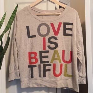 Forever 21 ‘LOVE IS BEAUTIFUL’ pullover